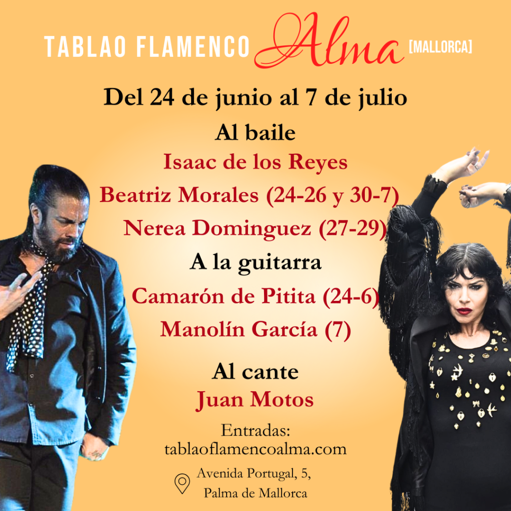 Isaac de los Reyes junio y Camaron de Pitita en Tablao Flamenco Alma (Mallorca)